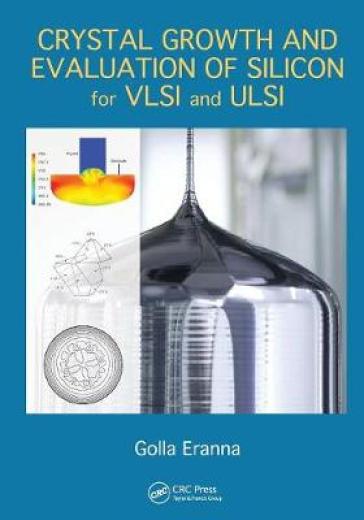 Crystal Growth and Evaluation of Silicon for VLSI and ULSI