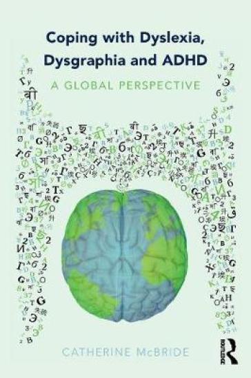Coping with Dyslexia, Dysgraphia and ADHD