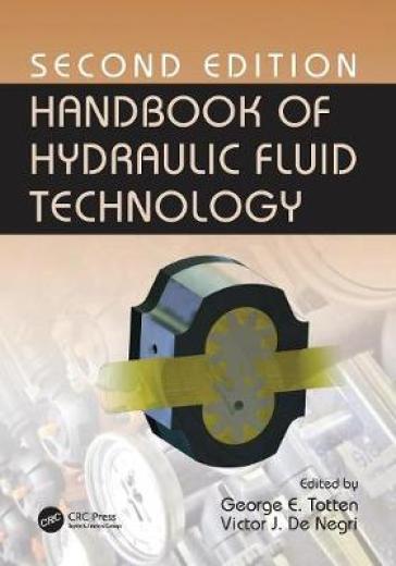 Handbook of Hydraulic Fluid Technology, Second Edition