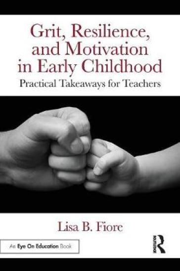  Grit, Resilience, and Motivation in Early Childhood    -0