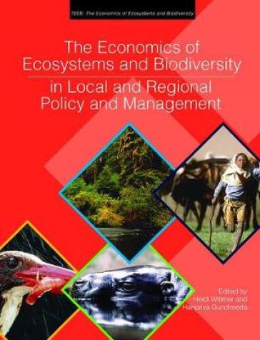 The Economics of Ecosystems and Biodiversity in Local and Regional Policy and Management