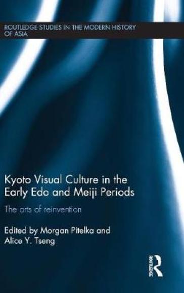 Kyoto Visual Culture in the Early Edo and Meiji Periods
