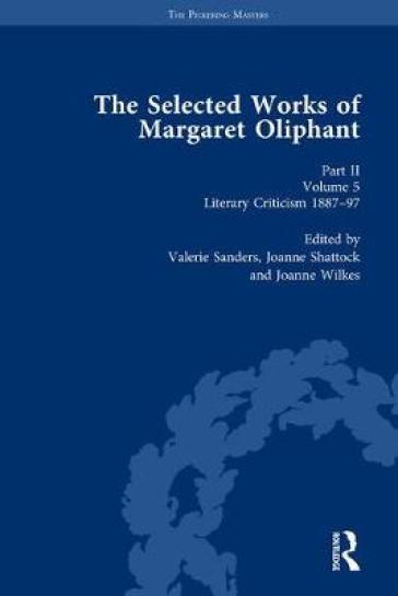 The Selected Works of Margaret Oliphant, Part II Volume 5