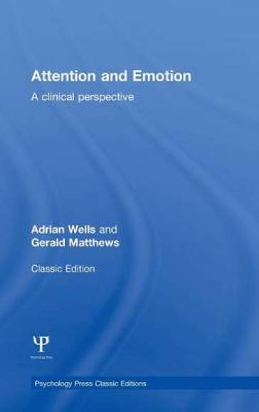 Attention and Emotion (Classic Edition)