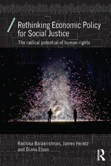 Rethinking Economic Policy for Social Justice