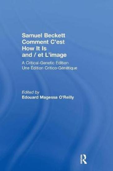 Samuel Beckett Comment C'est How It Is And / et L'image