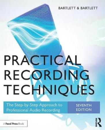Practical Recording Techniques