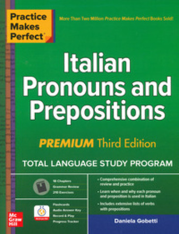 Practice makes perfect. Italian pronouns &amp; prepositions