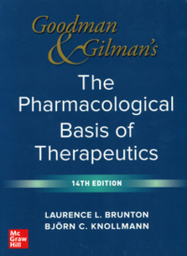 Goodman &amp; Gilman's pharmacological basis of therapeutic