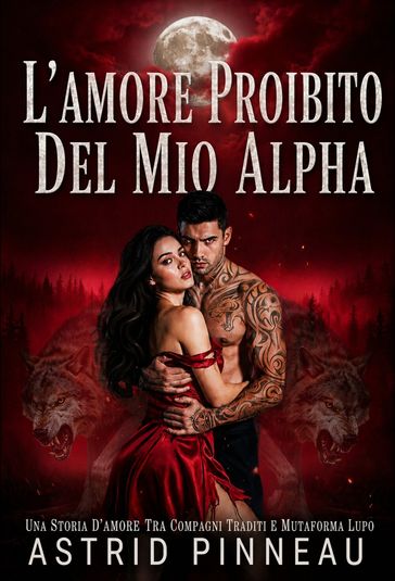 L'amore Proibito Del Mio Alpha