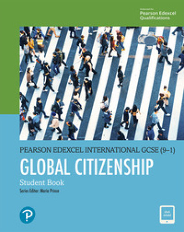 Edexcel International GCSE (9-1). With Global citizenship, Student's book. Per le Scuole superiori. Con e-book. Con espansione online