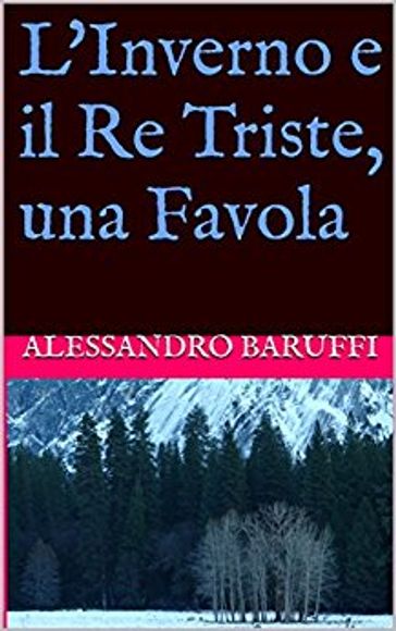 L'Inverno e il Re Triste, una Favola