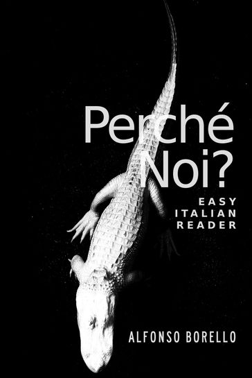 Easy Italian Reader - Perché Noi?