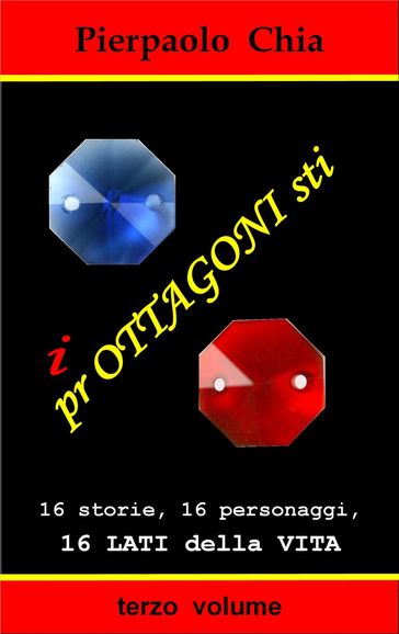 i prOTTAGONIsti - terzo volume