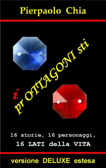 i prOTTAGONIsti - versione DELUXE estesa