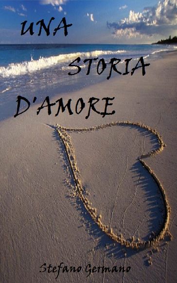Una storia d'amore.