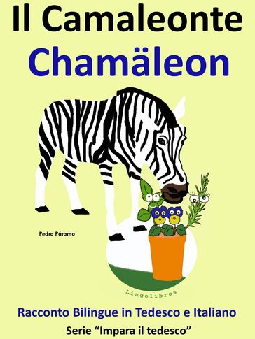 Racconto Bilingue in Italiano e Tedesco: Il Camaleonte - Chamaleon