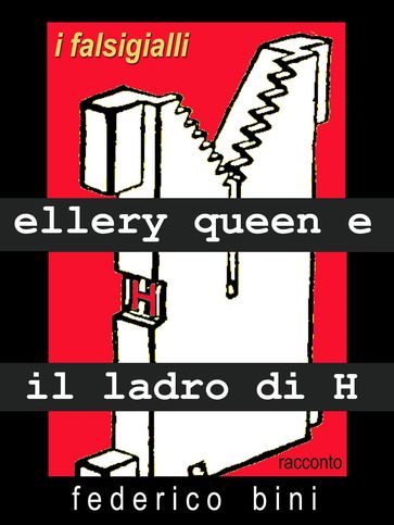Ellery Queen e il ladro di H
