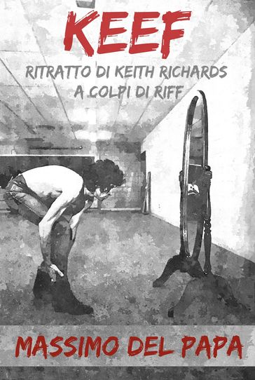 KEEF - Ritratto di Keith Richards a colpi di riff