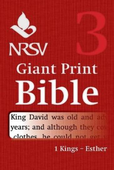 NRSV Giant Print Bible: Volume 3, 1 Kings ¿ Esther
