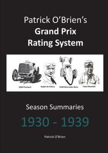 Patrick O'brien's Grand Prix Rating System: Season Summaries 1930-1939