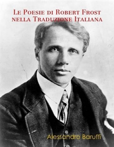 Le Poesie Di Robert Frost Nella Traduzione Italiana
