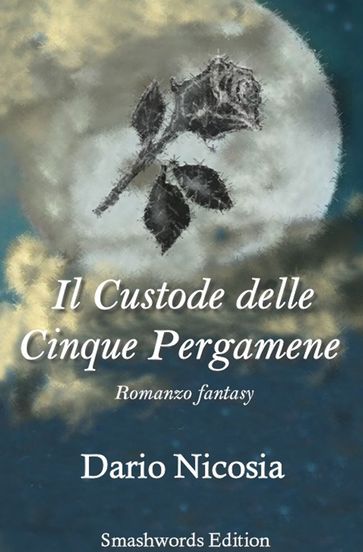 I Custodi di Ariah - Libro I - ll Custode delle Cinque Pergamene