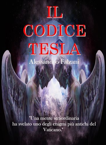 Il codice Tesla: Codex Secolarium vol 1
