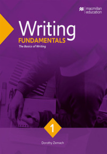 Writing series. Fundamentals. Per le Scuole superiori. Vol. 1: The basics of writing