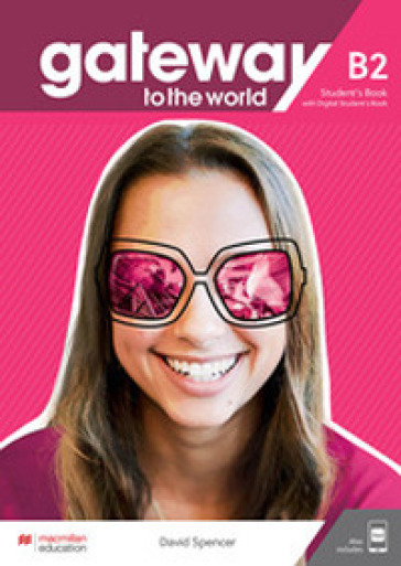 Gateway to the world. B2. Italy pack. Per le Scuole superiori. Con app. Con e-book