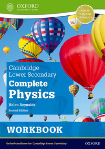 Cambridge lower secondary complete physics. Workbook. Per la Scuola media. Con espansione online