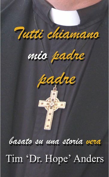 Tutti chiamano mio padre padre