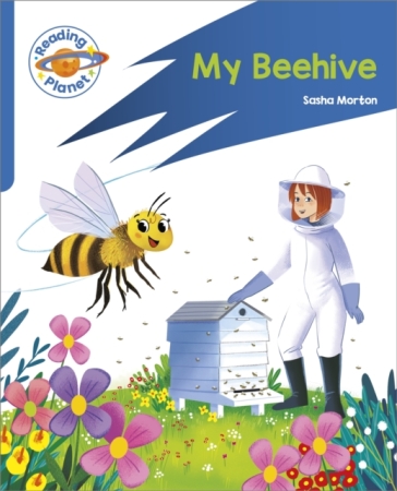 Reading Planet: Rocket Phonics ¿ Target Practice - My Beehive - Blue