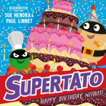 Supertato: Happy Birthday, Nitwit