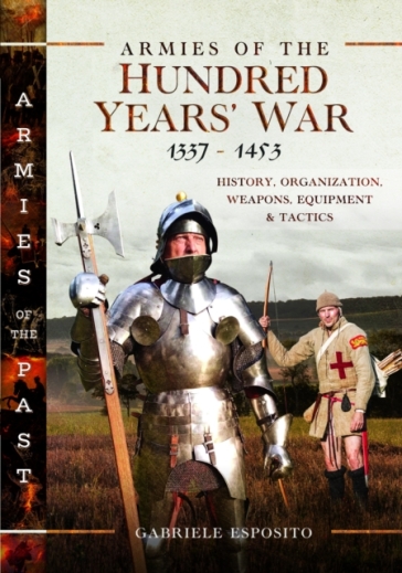 Armies of the Hundred Years' War 1337¿1453