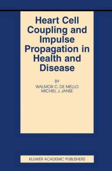 Heart Cell Coupling and Impulse Propagation in Health and Disease