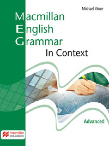 Macmillan english grammar in context. Advanced. Student's book. Without key. Per le Scuole superiori