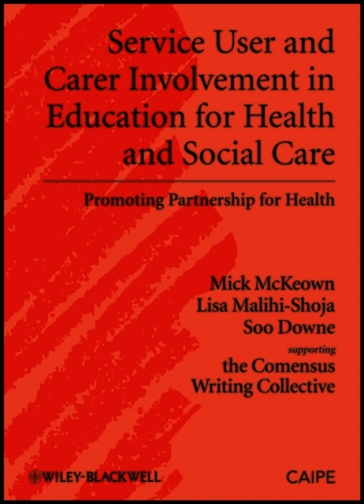 Service User and Carer Involvement in Education for Health and Social Care