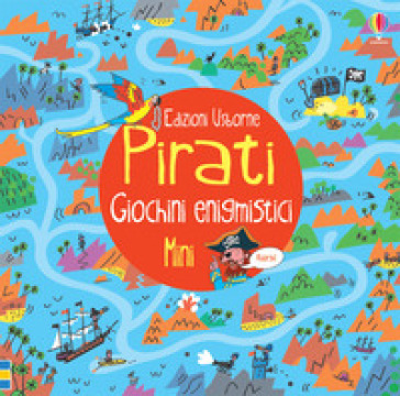 Pirati. Giochini enigmistici mini. Ediz. illustrata
