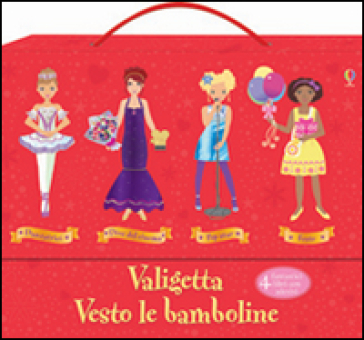 Valigetta Vesto le bamboline. Con adesivi. Ediz. illustrata. Vol. 2: Danzatrici-Dive del cinema-Pop star-Feste