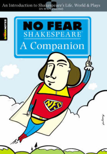 No Fear Shakespeare: A Companion