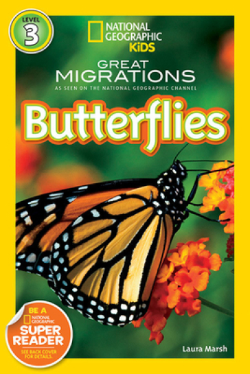 Great Migrations Butterflies (National Geographic Kids Readers, Level 3)
