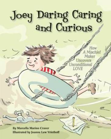 Joey Daring Caring And Curious