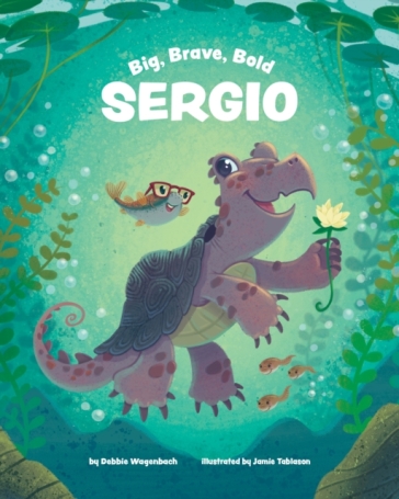 Big, Brave, Bold Sergio