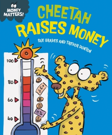  Money Matters: Cheetah Raises Money    -0