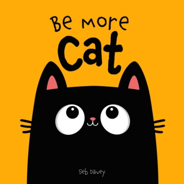 Be More Cat