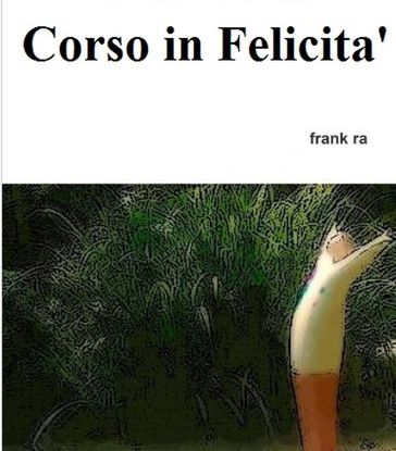Corso in Felicita'