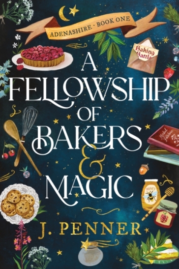 A Fellowship of Bakers & Magic
