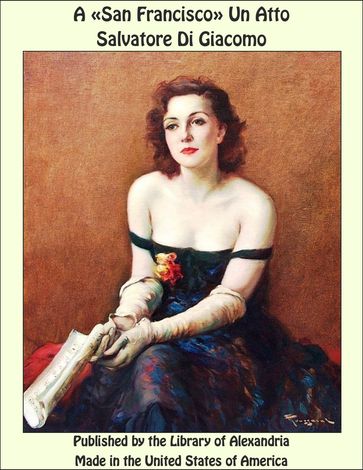 A «San Francisco» Un atto
