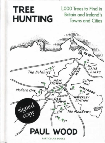 Tree Hunting: 1,000 Trees to Find in Britain and Ireland's Towns and Cities (Signed Edition)